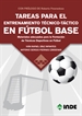 Front pageTareas Para El Entrenamiento Técnico-Táctico En Fútbol Base