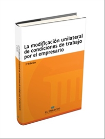 Books Frontpage La modificación unilateral de las condiciones de trabajo por el empresario