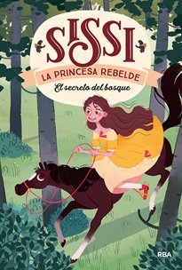 Books Frontpage Sissi, la princesa rebelde 1 - El secreto del bosque