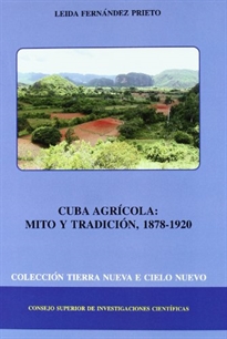 Books Frontpage Cuba agrícola: mito y tradición (1878-1920)