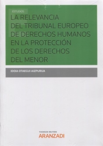 Books Frontpage La relevancia del Tribunal Europeo de Derechos Humanos en la protección de los derechos del menor