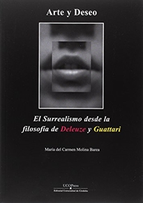 Books Frontpage Arte y deseo. El surrealismo desde la filosofía de Deleuze y Guattari