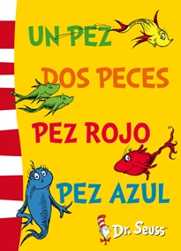 Books Frontpage Un pez, dos peces, pez rojo, pez azul (Colección Dr. Seuss)