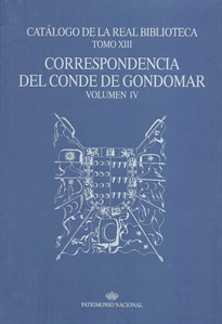 Books Frontpage Catálogo de la Real Biblioteca tomo XIII: correspondencia del Conde de Gondomar, volumen IV