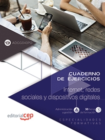 Books Frontpage Cuaderno de ejercicios. Internet, redes sociales y dispositivos digitales (ADGG040PO). Especialidades formativas