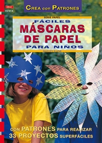 Books Frontpage Serie Papel nº 14. FÁCILES MÁSCARAS DE PAPEL PARA NIÑOS