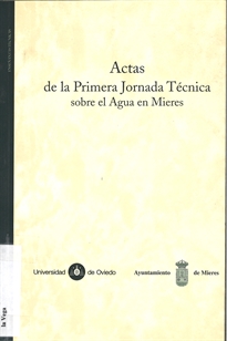 Books Frontpage Actas de la primera jornada técnica sobre el agua en Mieres