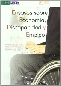 Books Frontpage Ensayos sobre economía, discapacidad y empleo = Essays on economics, disability and employment