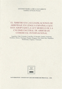 Books Frontpage El árbitro en las legislaciones de arbitraje en lengua española que han adoptado la Ley Modelo de la CNUDMI/UNCITRAL de Arbitraje Comercial Internacional