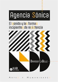 Books Frontpage Agencia Sónica: el sonido y las formas incipientes de resistencia