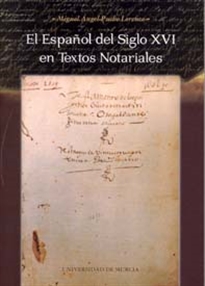 Books Frontpage El Español del Siglo Xvi en Textos Notariales