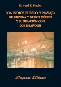 Books Frontpage Los indios Pueblo y Navajo de Arizona y Nuevo Méjico y su relación con los españoles