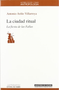 Books Frontpage La ciudad ritual: la fiesta de las fallas