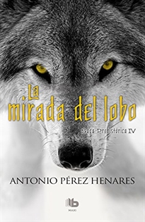 Books Frontpage La mirada del lobo (Saga Prehistórica 4)