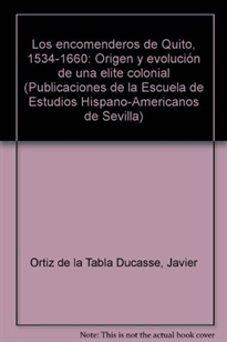 Books Frontpage Los encomenderos de Quito (1534-1660): origen y evolución de una elite colonial