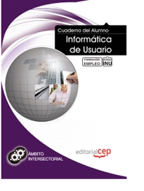 Books Frontpage Cuaderno del Alumno Informática de Usuario. Formación para el Empleo