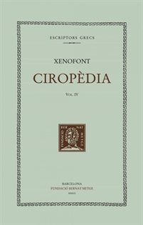 Books Frontpage Ciropèdia, vol. IV (llibres VII-VIII)