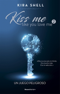 Books Frontpage Un juego peligroso (Kiss Me Like You Love Me 2)