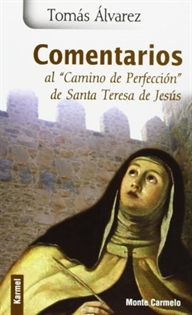 Books Frontpage Comentarios al "Camino de Perfección" de Santa Teresa de Jesús