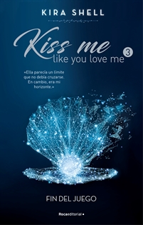 Books Frontpage Fin del juego (Kiss Me Like You Love Me 3)