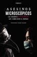 Front pageAsesinos microscópicos. Las grandes epidemias que cambiaron el mundo