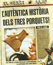 Books Frontpage L'autèntica història dels tres porquets!