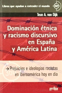 Books Frontpage Dominación étnica y racismo discursivo en España y America Latina