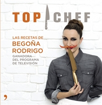Books Frontpage Top Chef. Las recetas de Begoña Rodrigo