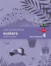 Books Frontpage Koadernoa euskara. Lehen Hezkuntza 4, 1 Hiruhilekoa. Bizigarri