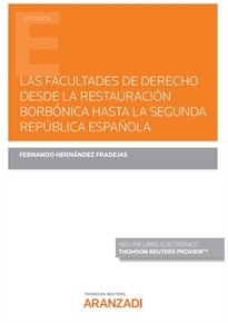 Books Frontpage Las Facultades de Derecho desde la Restauración Borbónica hasta la Segunda República española (Papel + e-book)