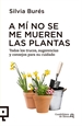 Front pageA mí no se me mueren las plantas