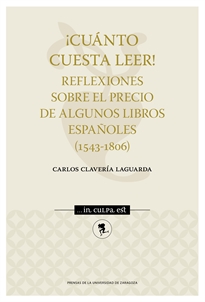 Books Frontpage ¡Cuánto cuesta leer! Reflexiones sobre el precio de algunos libros españoles (1543-1806)