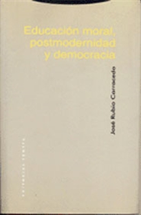 Books Frontpage Educación moral, postmodernidad y democracia