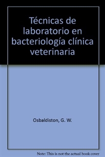 Books Frontpage Técnicas de laboratorio en bacteriología clínica veterinaria