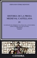 Front pageHistoria de la prosa medieval castellana IV