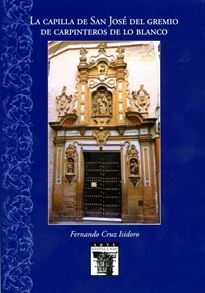 Books Frontpage La capilla de San José del gremio de carpinteros de lo blanco