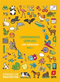 Books Frontpage Comportamientos ejemplares. Los animales (Nivel I). Aprendo con proyectos