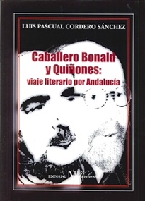 Books Frontpage Caballero Bonald y Quiñones: viaje literario por Andalucía