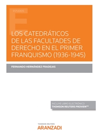 Books Frontpage Los catedráticos de las Facultades de Derecho en el primer franquismo (1936-1945) (Papel + e-book)