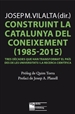 Front pageConstruint la Catalunya del coneixement (1985-2015)