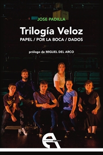 Books Frontpage Trilogía Veloz. Papel / Por la boca / Dados