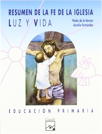 Books Frontpage Luz y Vida. Resumen de la fe de la iglesia. Primaria