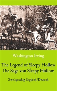 Books Frontpage The Legend of Sleepy Hollow / Die Sage von Sleepy Hollow (Zweisprachig Englisch-Deutsch)