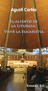 Books Frontpage El aliento de la liturgia. Vivir la Eucaristía
