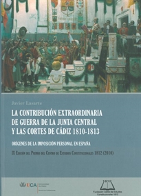 Books Frontpage La Contribución extraordinaria de guerra de la Junta Central y las Cortes de Cádiz 1810-1813