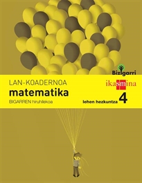 Books Frontpage Koadernoa matematika. Lehen Hezkuntza 4, 2 Hiruhilekoa. Bizigarri