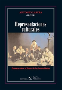 Books Frontpage Representaciones culturales. Ensayos sobre el futuro de las humanidades