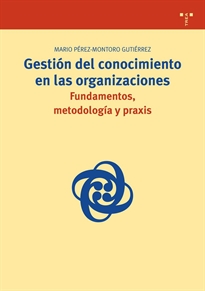 Books Frontpage Gestión del conocimiento en las organizaciones: fundamentos, metodología y praxis