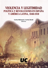 Books Frontpage Violencia y legitimidad política y revoluciones en España y América Latina, 1840-1910