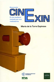 Books Frontpage Generación CinExin. El cine sevillano contado por sus realizadores
